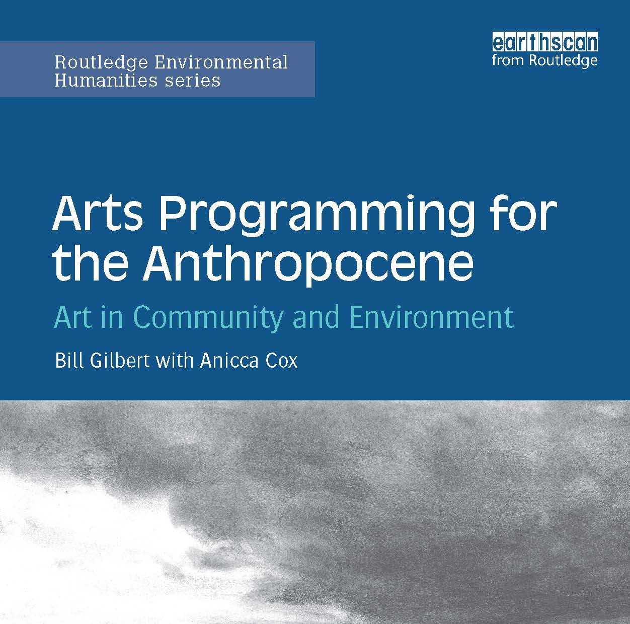 Professor of Art and Ecology Bill Gilbert releases a new book